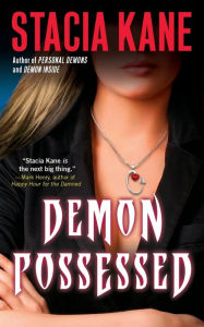 Title: Demon Possessed, Author: Stacia Kane