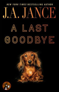 Title: A Last Goodbye (Ali Reynolds Series Novella), Author: J. A. Jance