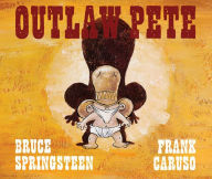 Title: Outlaw Pete, Author: Bruce Springsteen