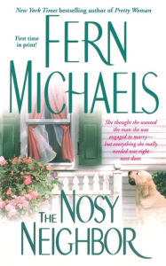 Title: The Nosy Neighbor, Author: Fern Michaels