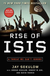 Title: Rise of ISIS: A Threat We Can't Ignore, Author: Jay Sekulow