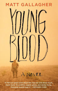 Title: Youngblood: A Novel, Author: Matt Gallagher