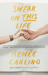 Title: Swear on This Life: A Novel, Author: Renïe Carlino