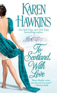 Title: To Scotland, With Love, Author: Karen Hawkins