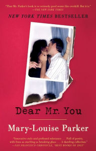 Title: Dear Mr. You, Author: Mary -Louise Parker