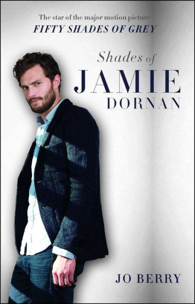 Shades of Jamie Dornan: the Star Major Motion Picture Fifty Grey