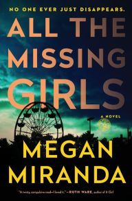 All the Missing Girls: A Novel