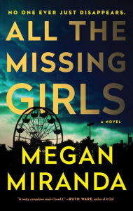 Title: All the Missing Girls, Author: Megan Miranda