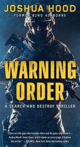 Title: Warning Order: A Search and Destroy Thriller, Author: Joshua Hood