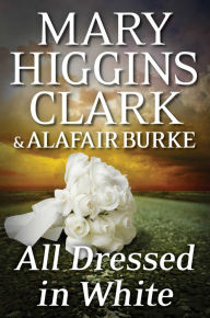 eBook Box: All Dressed in White by Mary Higgins Clark, Alafair Burke