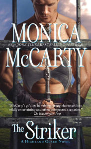 Title: The Striker (Highland Guard Series #10), Author: Monica McCarty
