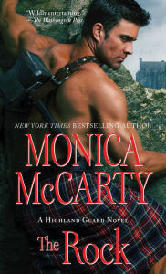 Title: The Rock (Highland Guard Series #11), Author: Monica McCarty
