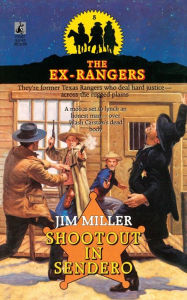 Title: SHOOTOUT IN SENDERO (EXRANGERS 8), Author: Jim Miller