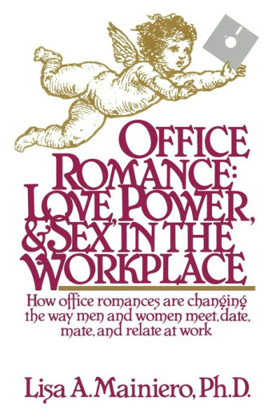OFFICE ROMANCE (LOVE POWER AND SEX IN THE WORKPLACE)