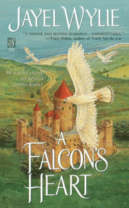 Title: A Falcon's Heart, Author: Jayel Wylie