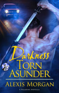 Title: Darkness Torn Asunder, Author: Alexis Morgan