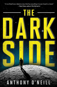 Title: The Dark Side, Author: Anthony O'Neill