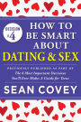 Decision #4: How to Be Smart About Dating & Sex: Previously published as part of 