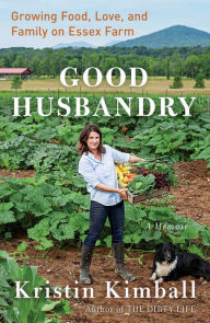 Free download of ebooks from google Good Husbandry: A Memoir 9781501111655 by Kristin Kimball PDB FB2 PDF