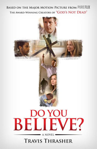 Do You Believe?: A Novel