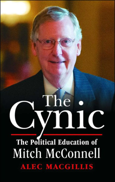 The Cynic: Political Education of Mitch McConnell