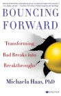 Bouncing Forward: The Art and Science of Cultivating Resilience