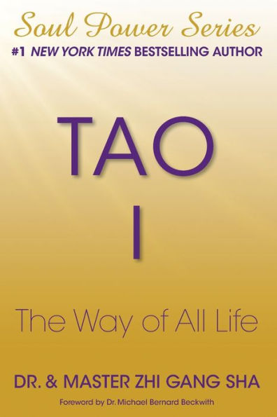 Tao I: The Way of All Life