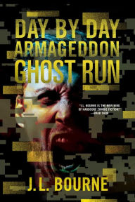 Title: Ghost Run, Author: J. L. Bourne