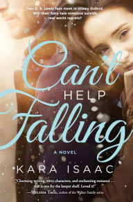 Title: Can't Help Falling: A Novel, Author: Kara Isaac