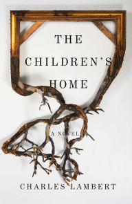 Ebook download forums The Children's Home  9781501117398 by Charles Lambert