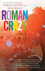 Title: Roman Crazy, Author: Alice Clayton