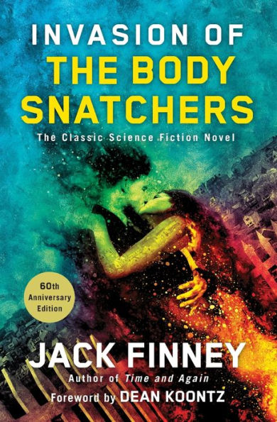Invasion of the Body Snatchers: A Novel