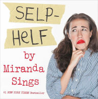 Title: Selp-Helf, Author: Miranda Sings