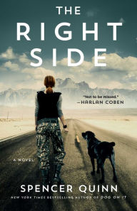 Title: The Right Side: A Novel, Author: Spencer Quinn