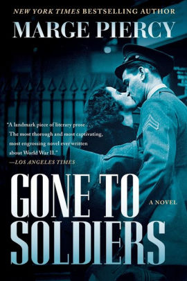 Gone To Soldiers By Marge Piercy Paperback Barnes Noble