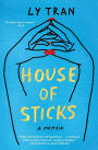 House of Sticks: A Memoir