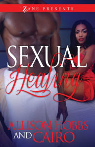 Title: Sexual Healing: A Novel, Author: Allison Hobbs