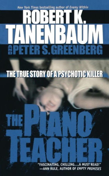 The Piano Teacher: The True Story of a Psychotic Killer