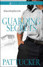 Guarding Secrets: A Novel