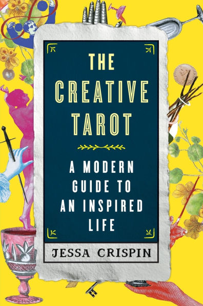 The Creative Tarot: A Modern Guide to an Inspired Life