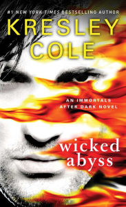 Title: Wicked Abyss (Immortals after Dark Series), Author: Kresley Cole