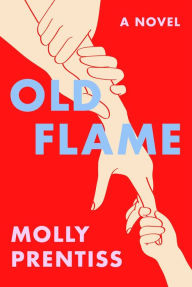 Download ebook free pc pocket Old Flame by Molly Prentiss