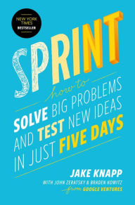 Mobi ebook collection download Sprint: How to Solve Big Problems and Test New Ideas in Just 5 Days (English Edition) 9781501121746