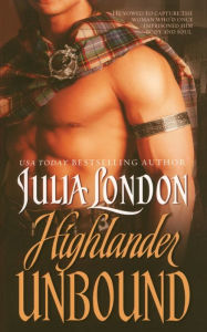 Title: Highlander Unbound, Author: Julia London