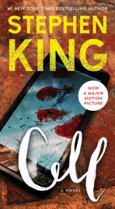 Title: Cell: A Novel, Author: Stephen King