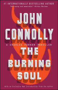 Title: The Burning Soul (Charlie Parker Series #10), Author: John Connolly