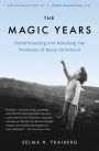 The Magic Years: Understanding and Handling the Problems of Early Childhood