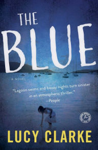 The Blue: A Novel