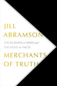 Download free kindle books for mac Merchants of Truth: The Business of News and the Fight for Facts in English