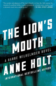 Title: The Lion's Mouth (Hanne Wilhelmsen Series #4), Author: Anne Holt